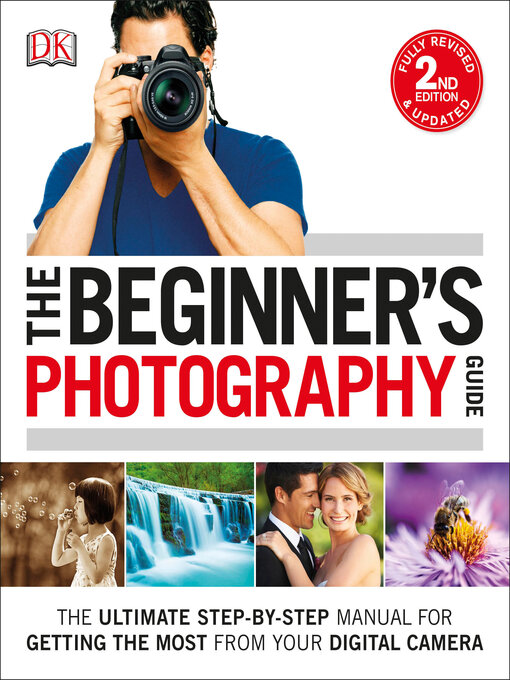 Title details for The Beginner's Photography Guide by Chris Gatcum - Wait list